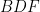 BDF