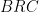 BRC