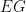 EG