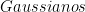 Gaussianos