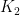 K_2