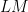 LM