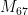 M_{67}