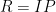 R=IP