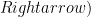Rightarrow )