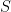 S 