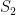 S_{2}