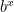 b^x