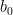 b_0