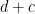 d+c