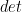 det