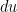 du