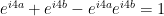 e^{i4a}+e^{i4b}-e^{i4a}e^{i4b}=1