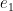 e_{1}