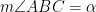m\angle ABC =\alpha