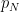 p_N