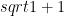sqrt {1+1}