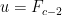 u=F_{c-2}