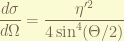 \displaystyle \frac{d\sigma}{d\Omega} = \frac{\eta'^2}{4 \sin^4 (\Theta/2)} 