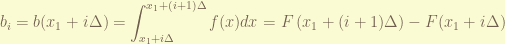 \displaystyle b_i = b(x_1+i \Delta)  = \int_{x_1 + i \Delta}^{x_1 + (i+1)\Delta} f(x) dx = F\left(x_1 + (i+1) \Delta \right) - F(x_1 + i \Delta) 