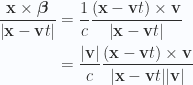 \begin{aligned}\frac{\mathbf{x} \times \boldsymbol{\beta}}{{\left\lvert{\mathbf{x} - \mathbf{v} t}\right\rvert}}&=\frac{1}{{c}} \frac{(\mathbf{x} - \mathbf{v} t) \times \mathbf{v}}{{\left\lvert{\mathbf{x} - \mathbf{v} t}\right\rvert}}  \\ &=\frac{{\left\lvert{\mathbf{v}}\right\rvert}}{c} \frac{(\mathbf{x} - \mathbf{v} t) \times \mathbf{v}}{{\left\lvert{\mathbf{x} - \mathbf{v} t}\right\rvert} {\left\lvert{\mathbf{v}}\right\rvert}}  \end{aligned} 