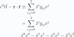 \begin{aligned}c^2 t \tilde{t} - \mathbf{r} \cdot \tilde{\mathbf{r}}&\equiv \sum_{i, j = 0}^3 \tilde{x}^i g_{ij} x^j \\ &= \sum_{i, j = 0}^3 \tilde{x}^i g_{ij} x^j \\ & \tilde{x}^0 x^0 -\tilde{x}^1 x^1 -\tilde{x}^2 x^2 -\tilde{x}^3 x^3 \end{aligned} 