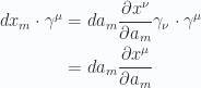 \begin{aligned}dx_m \cdot \gamma^\mu &=da_m \frac{\partial {x^\nu}}{\partial {a_m}} \gamma_\nu \cdot \gamma^\mu \\ &=da_m \frac{\partial {x^\mu}}{\partial {a_m}} \\ \end{aligned} 