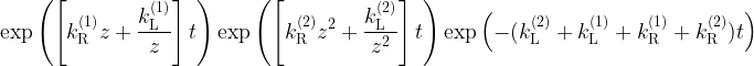 \displaystyle \exp\left(\left[k_\mathrm{R}^{(1)}z+\frac{k_\mathrm{L}^{(1)}}{z}\right]t\right)\exp\left(\left[k_\mathrm{R}^{(2)}z^2+\frac{k_\mathrm{L}^{(2)}}{z^2}\right]t\right)\exp\left(-(k_\mathrm{L}^{(2)}+k_\mathrm{L}^{(1)}+k_\mathrm{R}^{(1)}+k_\mathrm{R}^{(2)})t\right)