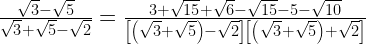 \frac{\sqrt{3}-\sqrt{5}}{\sqrt{3}+\sqrt{5}-\sqrt{2}}=\frac{3+\sqrt{15}+\sqrt{6}-\sqrt{15}-5-\sqrt{10}}{\left[\left(\sqrt{3}+\sqrt{5}\right)-\sqrt{2}\right]\left[\left(\sqrt{3}+\sqrt{5}\right)+\sqrt{2}\right]}