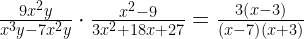 \frac{9x^{2}y}{x^{3}y-7x^{2}y}\cdot\frac{x^{2}-9}{3x^{2}+18x+27}=\frac{3\left(x-3\right)}{\left(x-7\right)\left(x+3\right)}