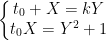 \left\{\begin{matrix} t_0+X=kY\\ t_0X=Y^2+1 \end{matrix}\right.