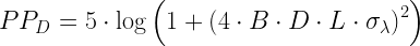 P{P_D} = 5 \cdot \log \left( {1 + {{\left( {4 \cdot B \cdot D \cdot L \cdot {\sigma _\lambda }} \right)}^2} } \right)