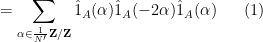 \displaystyle = \sum_{\alpha \in \frac{1}{N'}{\bf Z} / {\bf Z}} \hat 1_A(\alpha) \hat 1_A(-2\alpha) \hat 1_A(\alpha) \ \ \ \ \ (1)