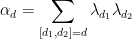 \displaystyle \alpha_d =\sum_{[d_1, d_2]=d} \lambda_{d_1}\lambda_{d_2}
