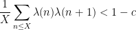 \displaystyle \frac{1}{X} \sum_{n \leq X} \lambda(n)\lambda(n+1) < 1-c