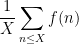 \displaystyle \frac{1}{X} \sum_{n \leq X} f(n)