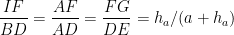 \displaystyle \frac{IF}{BD} = \frac{AF}{AD} = \frac{FG}{DE} = h_a/(a + h_a)