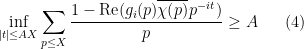 \displaystyle \inf_{|t| \leq AX} \sum_{p \leq X} \frac{1 - \hbox{Re}( g_i(p) \overline{\chi(p)} p^{-it})}{p} \geq A \ \ \ \ \ (4)