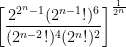 \displaystyle \left[\frac{2^{2^n-1} (2^{n-1}!)^6}{(2^{n-2}!)^4(2^n!)^2} \right]^{\frac{1}{2^n}}