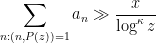 \displaystyle \sum_{n: (n,P(z))=1} a_n \gg \frac{x}{\log^\kappa z}