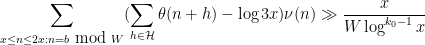 \displaystyle \sum_{x \leq n \leq 2x: n = b \hbox{ mod } W} (\sum_{h \in {\mathcal H}} \theta(n+h) - \log 3x) \nu(n) \gg \frac{x}{W \log^{k_0-1} x}