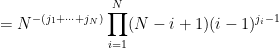 \displaystyle  = N^{-(j_1+\dots+j_N)} \prod_{i=1}^N (N-i+1) (i-1)^{j_i-1}