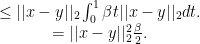 \displaystyle  \begin{array}{rcl}  &\leq ||x-y||_2 \int_0 ^1 \beta t ||x-y||_2 dt.\\ &= ||x-y||_2^2 \frac{\beta}{2}. \end{array} 