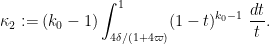 \displaystyle  \kappa_2 := (k_0-1) \int_{4\delta/(1+4\varpi)}^1 (1-t)^{k_0-1}\ \frac{dt}{t}.