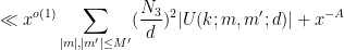\displaystyle  \ll x^{o(1)} \sum_{|m|, |m'| \leq M'} (\frac{N_3}{d})^2 | U(k; m,m'; d)|+ x^{-A}