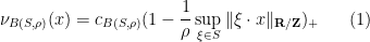 \displaystyle  \nu_{B(S,\rho)}(x) = c_{B(S,\rho)} (1 - \frac{1}{\rho} \sup_{\xi \in S} \|\xi \cdot x\|_{{\bf R}/{\bf Z}})_+ \ \ \ \ \ (1)