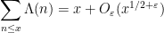 \displaystyle  \sum_{n \leq x} \Lambda(n) = x + O_\varepsilon(x^{1/2+\varepsilon})