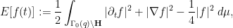\displaystyle  E[f(t)] := \frac{1}{2}\int_{\Gamma_0(q) \backslash {\mathbf H}} |\partial_t f|^2 + |\nabla f|^2 - \frac{1}{4} |f|^2\ d\mu,
