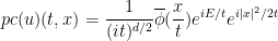 \displaystyle  pc(u)(t,x) = \frac{1}{(it)^{d/2}} \overline{\phi}(\frac{x}{t}) e^{iE/t} e^{i|x|^2/2t} 