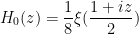 \displaystyle H_0(z) = \frac{1}{8} \xi( \frac{1+iz}{2} )